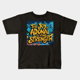 The Joy of The Lord is My Strength Nehemiah 8:10 Scripture Art Graffiti Kids T-Shirt